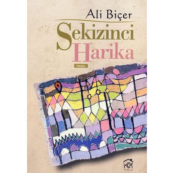 SEKIZINCI HARIKA - ALI BİÇER