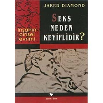 SEKS NEDEN KEYIFLIDIR? - JARED DIAMOND