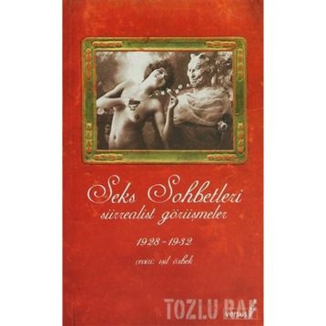 SEKS SOHBETLERI SÜRREALIST GÖRÜŞMELER - GENEL