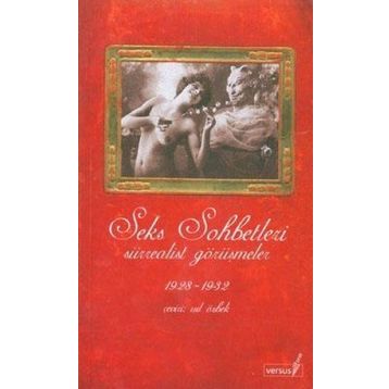 SEKS SOHBETLERI SÜRREALIST GÖRÜŞMELER - GENEL
