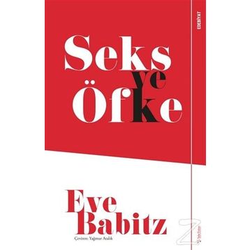 Seks ve Öfke - Eve Babitz