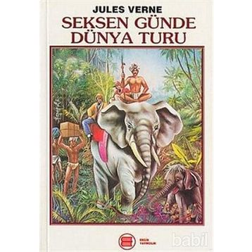 Seksen Günde Dünya Turu - Jules Verne