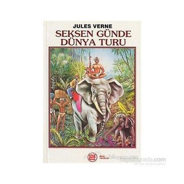 Seksen Günde Dünya Turu - Jules Verne