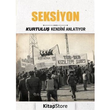 Seksiyon - Kurtuluş Kendini Anlatıyor 5 - Kolektif