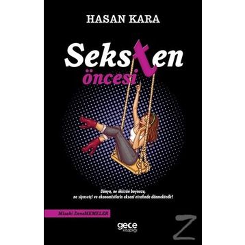 Seksten Öncesi - Hasan Kara