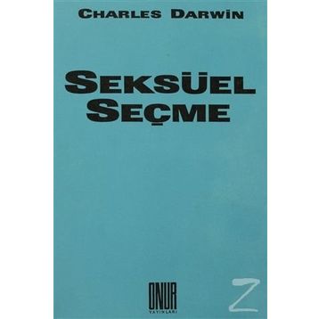 Seksüel Seçme - Charles Darwin