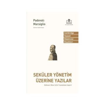 Seküler Yönetim Üzerine Yazılar - Padovalı Marsiglio