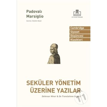 Seküler Yönetim Üzerine Yazılar - Padovalı Marsiglio