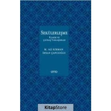 Sekülerleşme - İhsan Çapcıoğlu Mehmet Ali Kirman