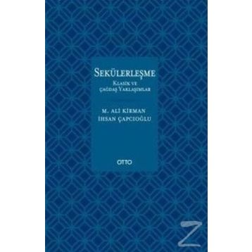 Sekülerleşme - İhsan Çapcıoğlu Mehmet Ali Kirman