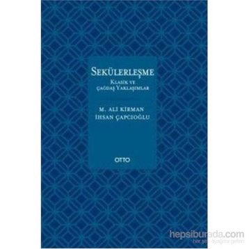 Sekülerleşme - İhsan Çapcıoğlu Mehmet Ali Kirman