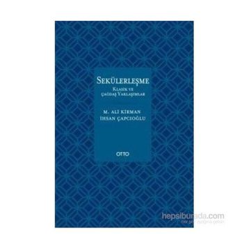 Sekülerleşme - İhsan Çapcıoğlu Mehmet Ali Kirman