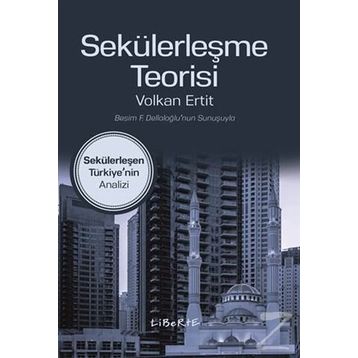 Sekülerleşme Teorisi - Volkan Ertit