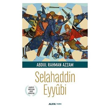 Selahaddin Eyyübi - Abdul Rahman Azzam