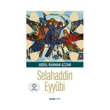 Selahaddin Eyyübi - Abdul Rahman Azzam