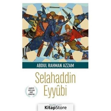 Selahaddin Eyyübi - Abdul Rahman Azzam