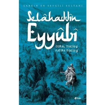 Selahaddin Eyyubi - Cemal Toksoy
