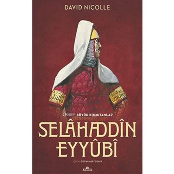 Selahaddin Eyyübi - David Nicolle