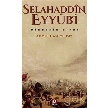 Selahaddin Eyyübi - Minberin Sırrı - Abdullah Yıldız