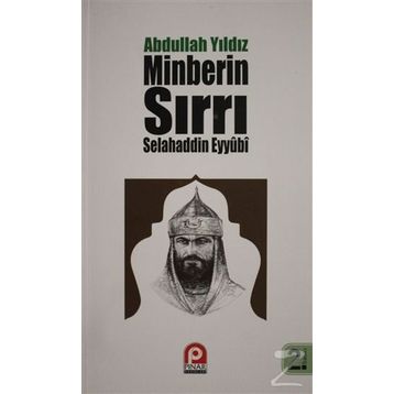 Selahaddin Eyyübi - Minberin Sırrı - Abdullah Yıldız