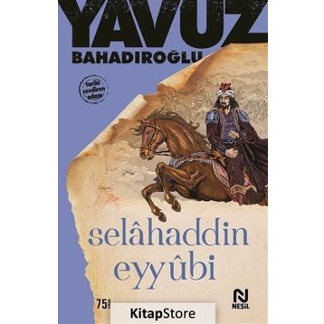 Selahaddin Eyyubi - Yavuz Bahadıroğlu
