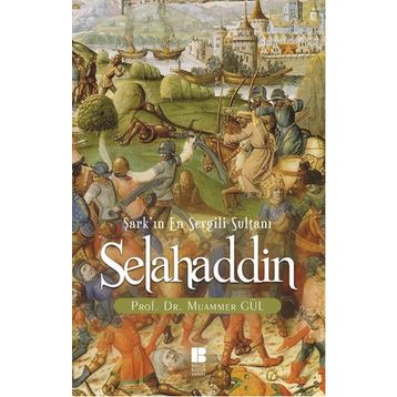 Selahaddin Şark’ın En Sevgili Sultanı - muammer guler