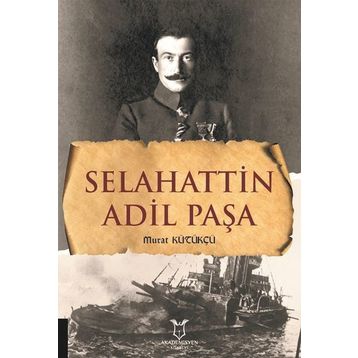 Selahattin Adil Paşa Murat Kütükçü