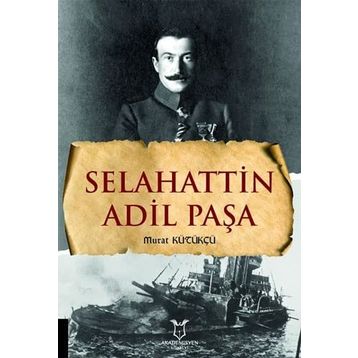 Selahattin Adil Paşa Murat Kütükçü