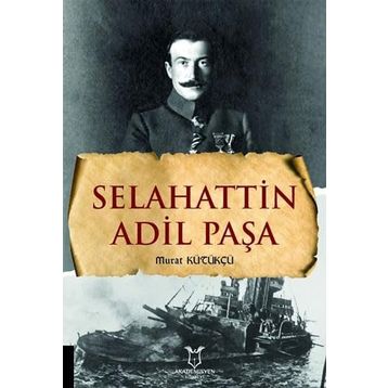 Selahattin Adil Paşa Murat Kütükçü