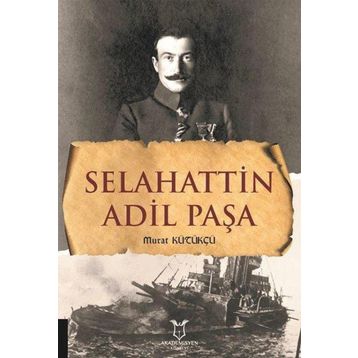 Selahattin Adil Paşa Murat Kütükçü