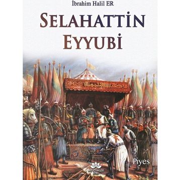 Selahattin Eyyubi - İbrahim Halil Er