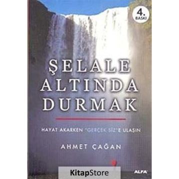 Şelale Altında Durmak - Ahmet Çağan