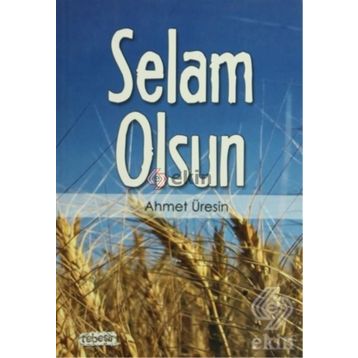 SELAM OLSUN - AHMET ÜRESİN
