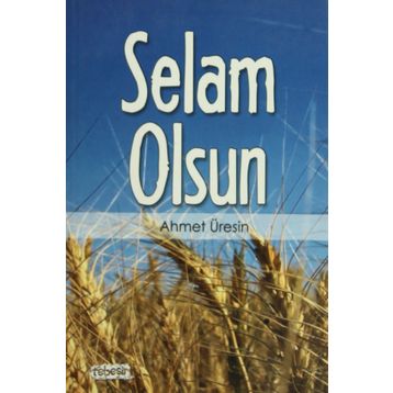 SELAM OLSUN - AHMET ÜRESİN