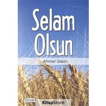 SELAM OLSUN - AHMET ÜRESİN