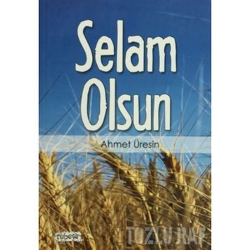 SELAM OLSUN - AHMET ÜRESİN