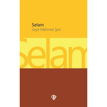 Selam - Seyit Mehmet Şen