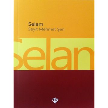 Selam - Seyit Mehmet Şen
