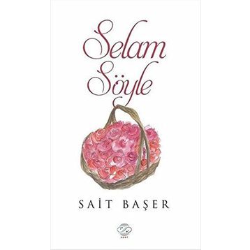 Selam Söyle - Sait Başer