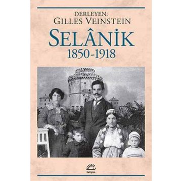 Selanik 1850 -1918 - Derleme