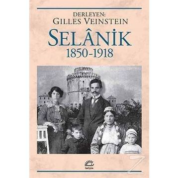 Selanik 1850 -1918 - Derleme