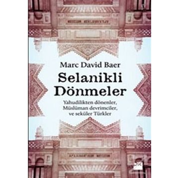 SELANIKLI DÖNMELER - MARC DAVID BAER
