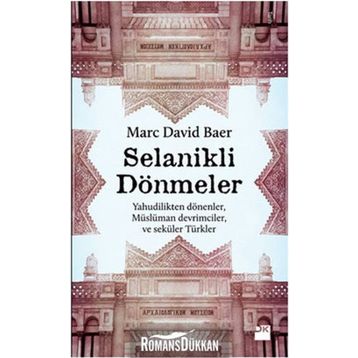 SELANIKLI DÖNMELER - MARC DAVID BAER