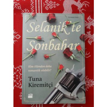 SELANIK'TE SONBAHAR - TUNA KİREMİTÇİ