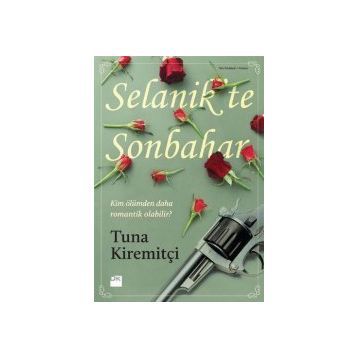 SELANIK'TE SONBAHAR - TUNA KİREMİTÇİ