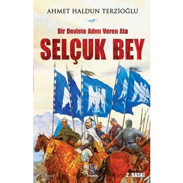 Selçuk Bey - Ahmet Haldun Terzioğlu