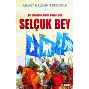 Selçuk Bey - Ahmet Haldun Terzioğlu
