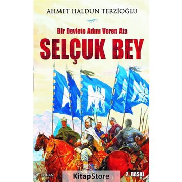 Selçuk Bey - Ahmet Haldun Terzioğlu