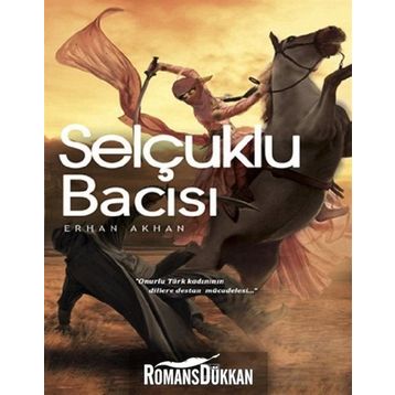 Selçuklu Bacısı - Erhan Akhan