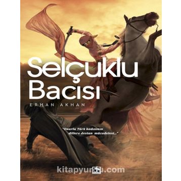 Selçuklu Bacısı - Erhan Akhan